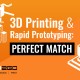 3d printing rapid prototyping
