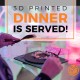 3D printed Dinner is served
