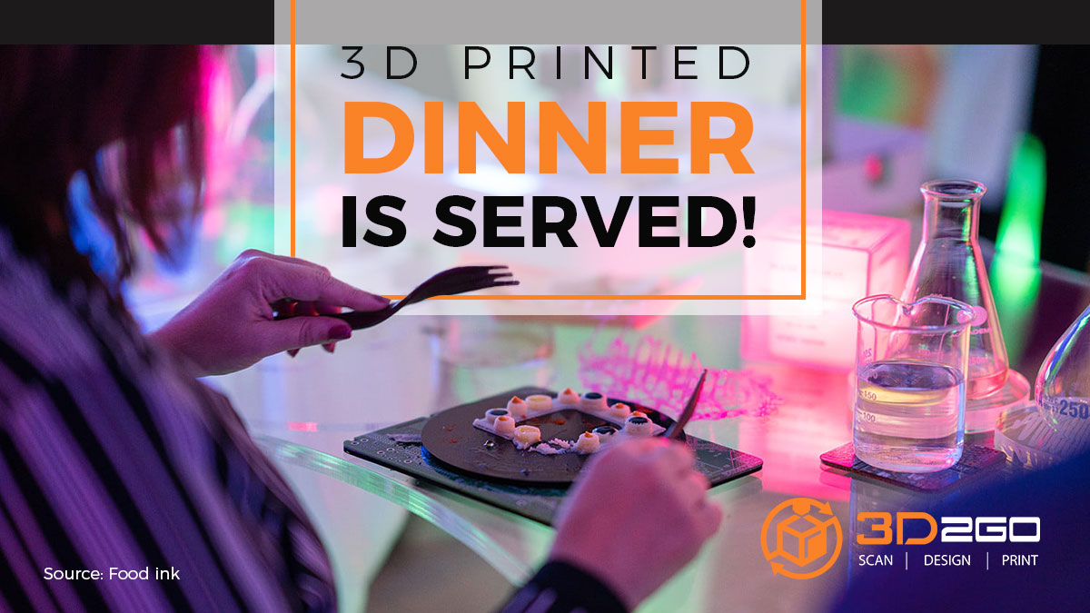 3D printed Dinner is served