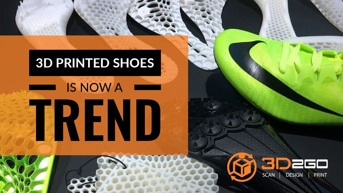 3D printed shoes is Now a Trend