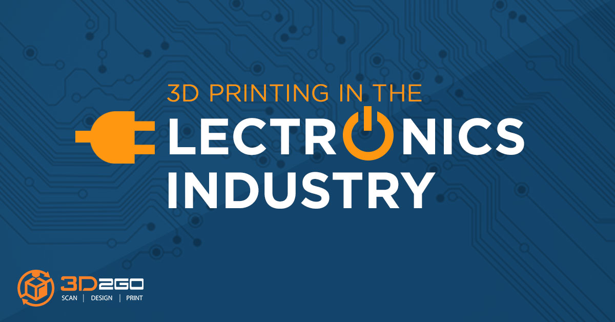 3D Printing in the Electronics Industry
