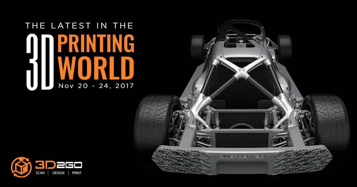 The Latest in 3D Printing World November 20 24