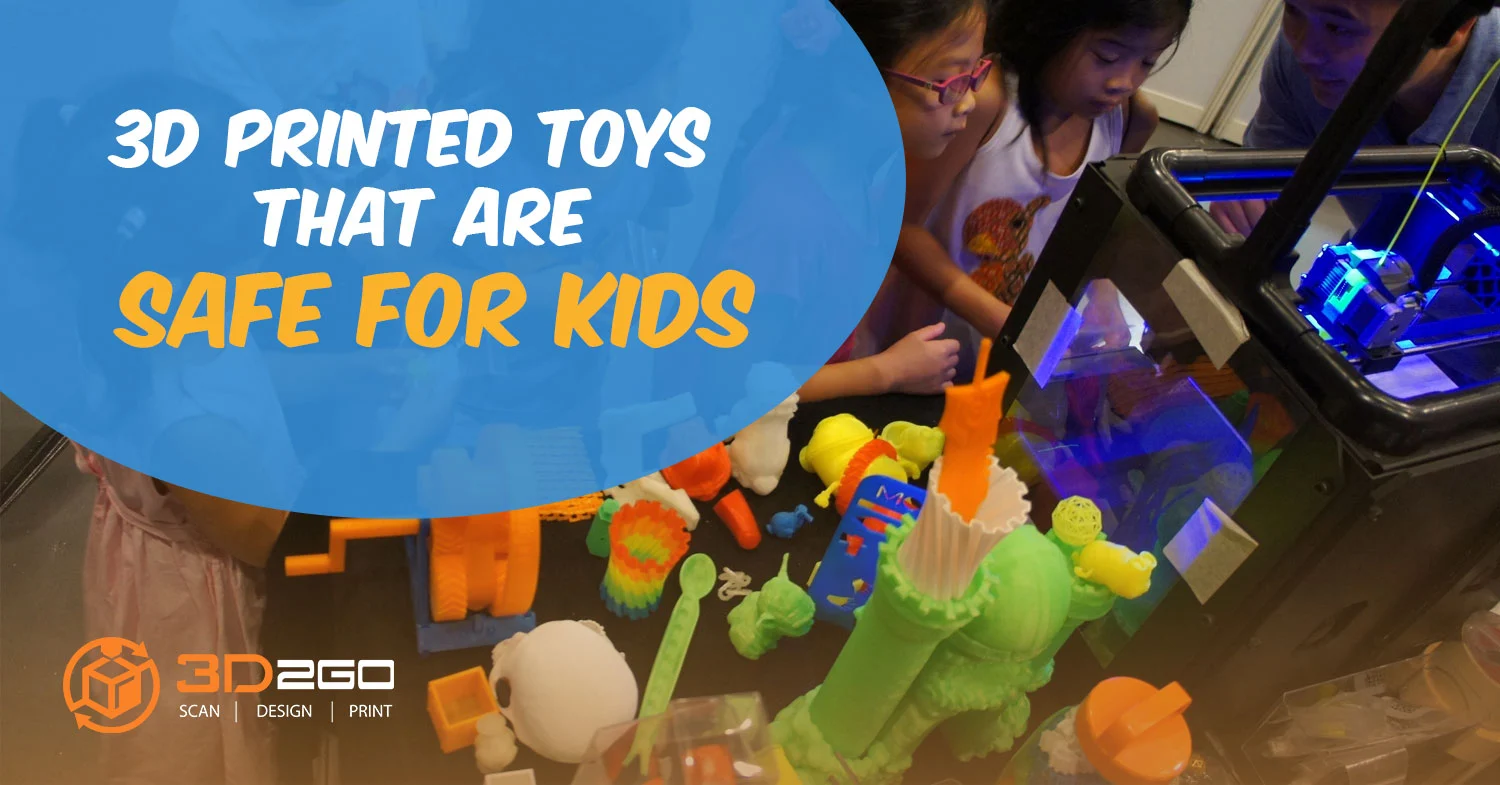 3D Printed Toys That Are Safe For Kids