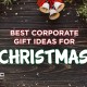 Best Corporate Gift Ideas For Christmas