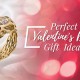 Perfect Valentines Day Gift Ideas
