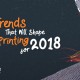 3D printing trends 2018