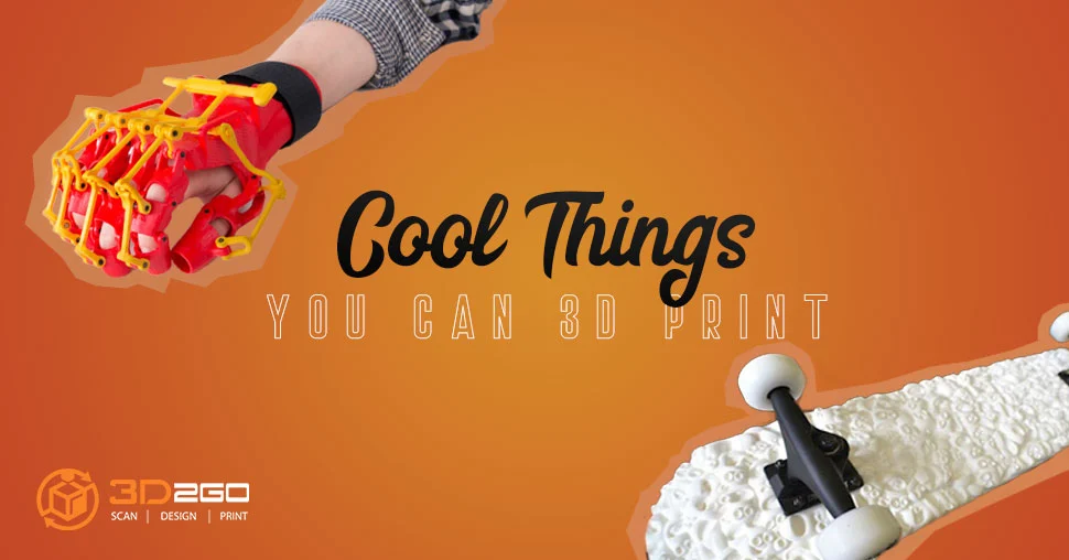 cool 3D printed things