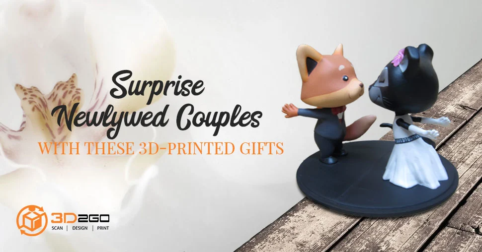 3D printed wedding gifts