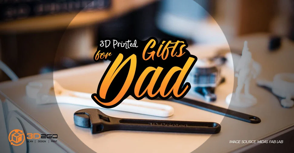 3D Printed Gifts For Dad