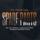 3D printed spare parts