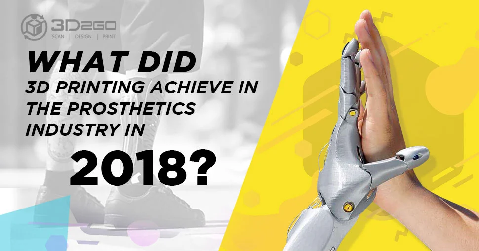 3D Printing Achievements 2018