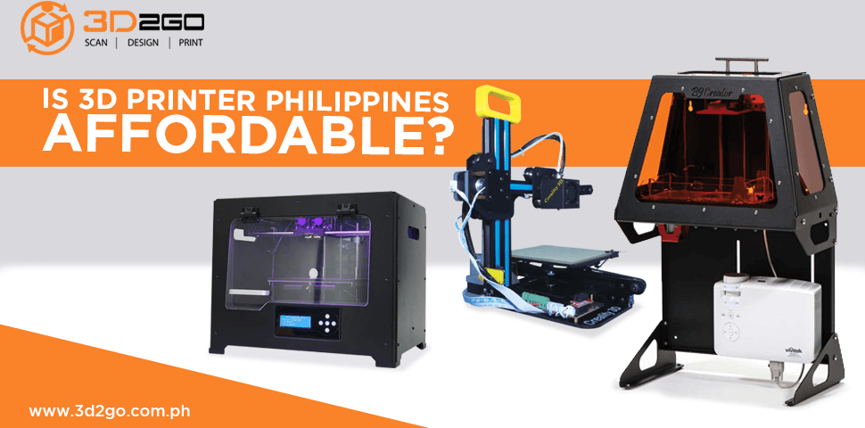 Is 3D Printer Price Philippines Affordable?