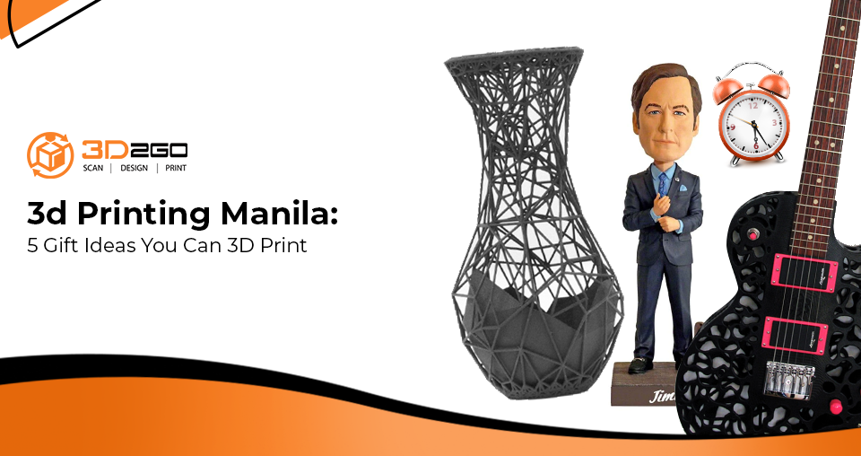 3d Printing Manila: 5 Gift Ideas You Can 3D Print