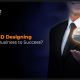 How can 3D Designing Drive Your Business to Success