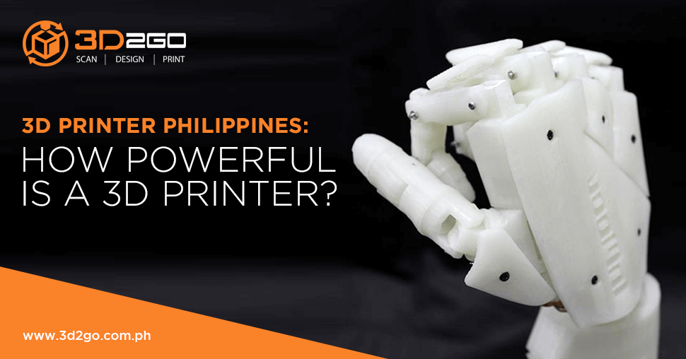 3D Printer Philippines: How Powerful Is a 3D Printer?