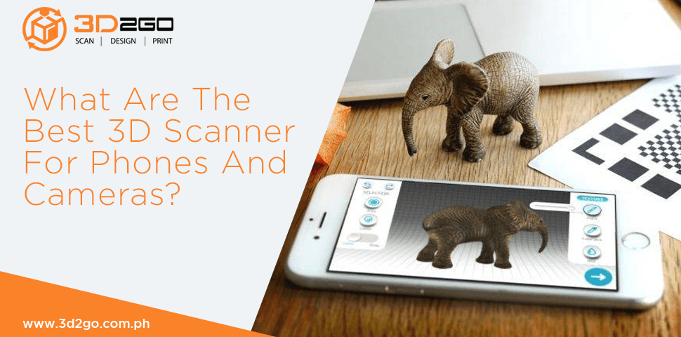 What Are The Best 3D Scanner For Phones And Cameras?