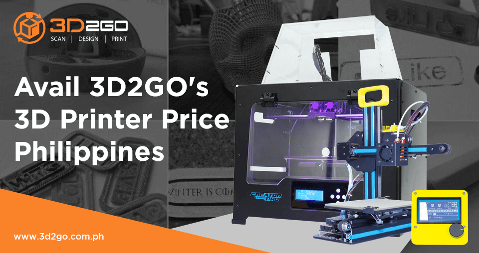 Avail 3D2GO's 3D Printer Price Philippines