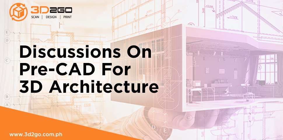 discussions on pre-cad for 3D architecture