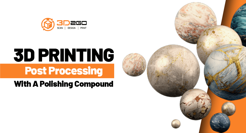 3D Printing Post Processing With A Polishing Compound