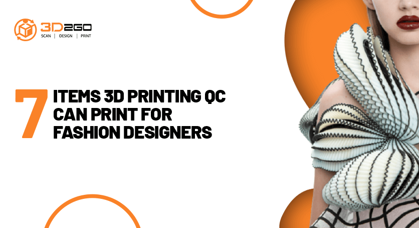 A blog banner by 3D2GO Philippines titled 7 Items 3D Printing QC Can Print for Fashion Designers