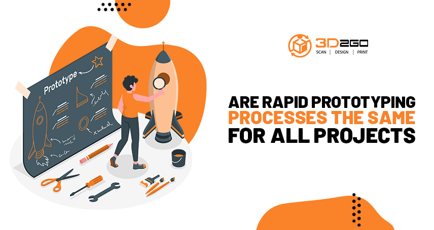 Are Rapid Prototyping Processes The Same For All Projects?