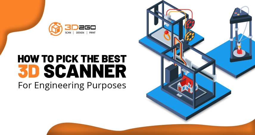 A blog banner by 3D2GO Philippines titled How To Pick the Best 3D Scanner For Engineering Purposes