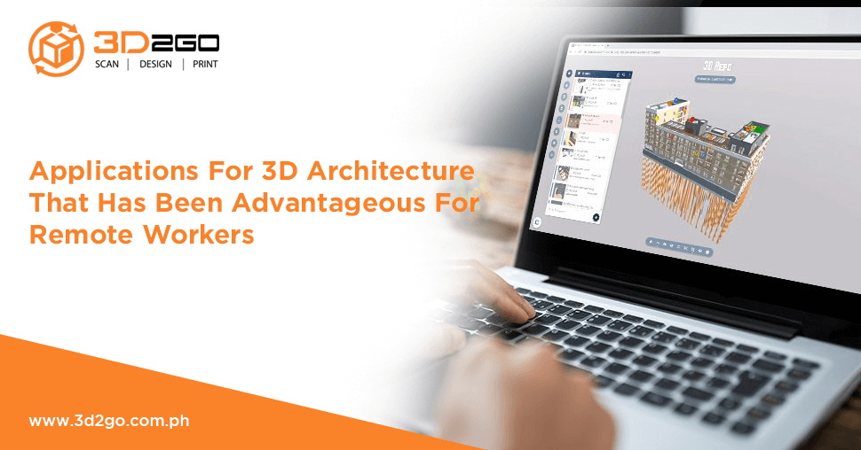 Applications For 3D Architecture That Has Been Advantageous For Remote Workers