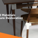 Suggested Materials For Furniture Restoration Services