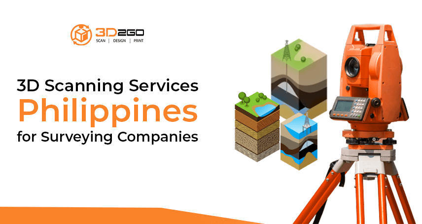 A blog banner by 3D2GO Philippines titled 3D Scanning Services Philippines for Surveying Companies