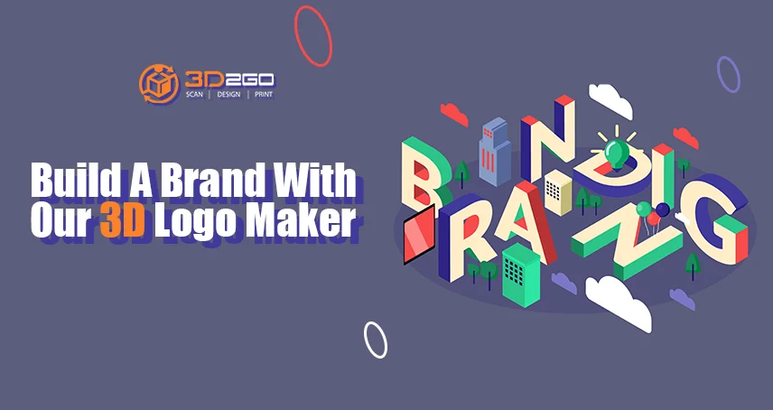 Blog banner for Build A Brand With Our 3D Logo Maker by 3D2Go