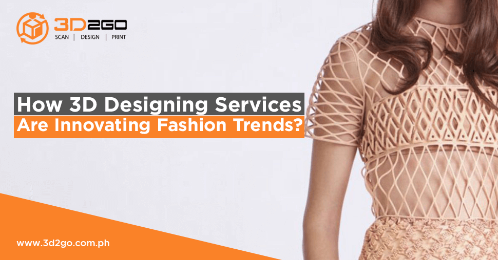 Fashion Innovation With 3D Designing Services
