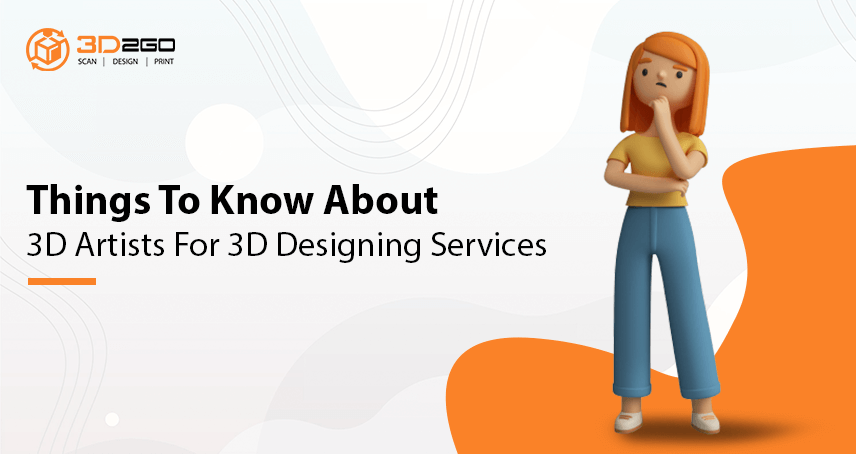 A blog banner by 3D2GO Philippines titled Things To Know About 3D Artists For 3D Designing Services