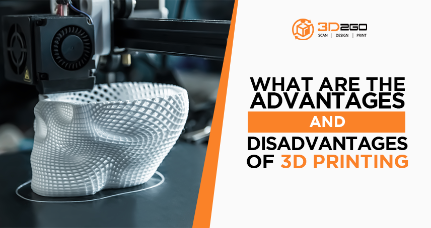 What are the Advantages and Disadvantages of 3D Printing? blog banner