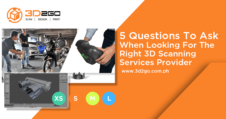 blog banner for 5 Questions To Ask When Looking For The Right 3D Scanning Services Provider