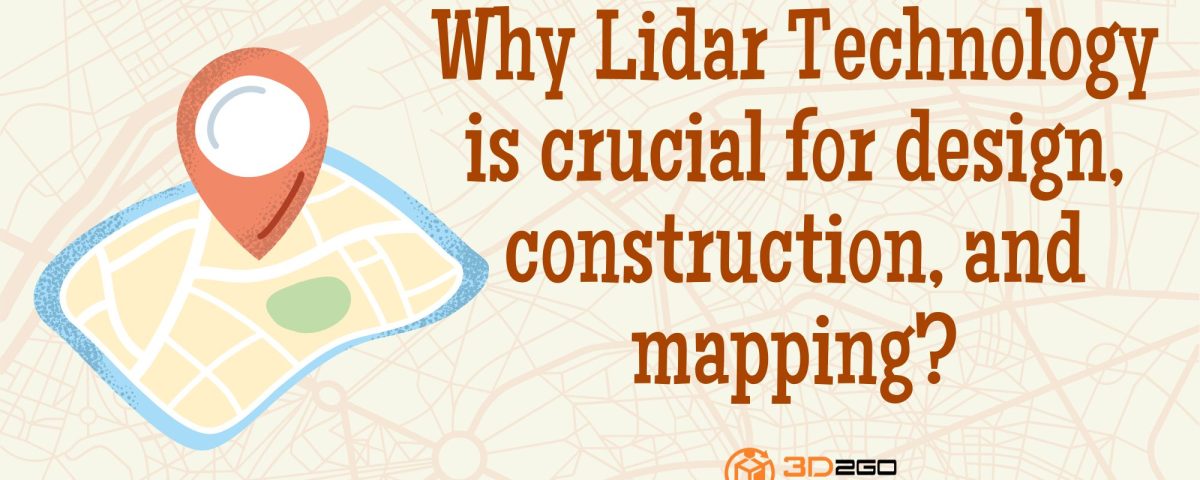 Why Lidar Technology is Crucial for Designs?