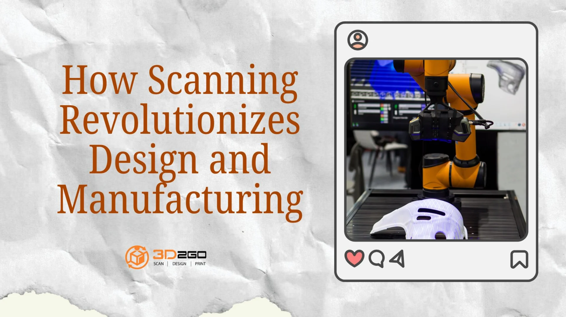How Scanning Revolutionizes Design and Manufacturing 12 Scanning