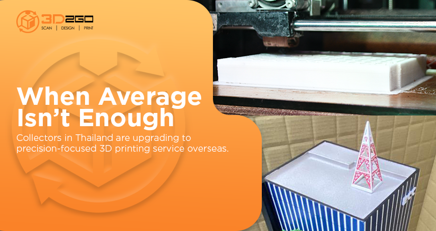 Why Collectors in Thailand Are Ordering Custom 3D Printed Miniatures Overseas 4 IMG Why Collectors in Thailand Are Ordering Custom 3D Printed Miniatures Overseas