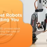 Build-Smarter-Robots-with-3D-Printed-Robot-Parts
